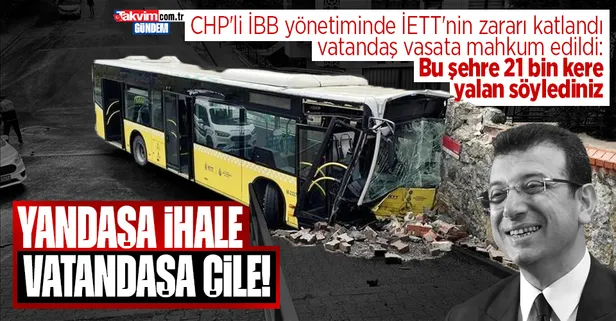 CHP'li İBB'den yandaşa ihale vatandaşa çile! İETT'nin zararı 7 milyar 185 milyona çıktı