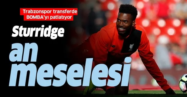 Trabzonspor Sturridge transferinde mutlu sona yakın!