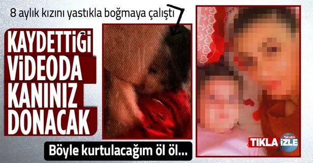 Kızına işkence edip kameraya kaydetti
