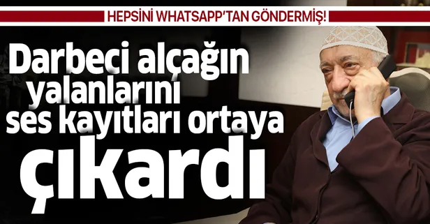 FETÖ'cü yarbayın yalanlarını WhatsApp'tan gönderdiği ses kayıtları ortaya çıkardı