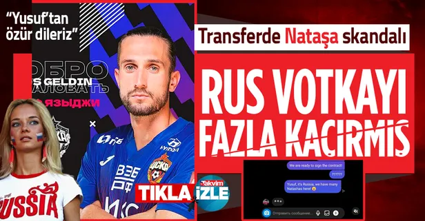 Yusuf Yazıcı transferinde CSKA Moskova'dan 'Nataşa' skandalı! Özür dileyip paylaşımı sildiler