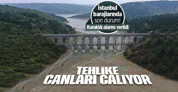 İstanbul’da barajlarında kuraklık alarmı: Son 12 ayın en düşük seviyesi ölçüldü