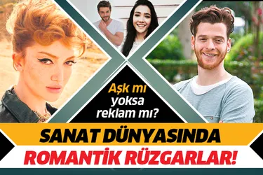Sanat dünyasında aşk rüzgarları esti!