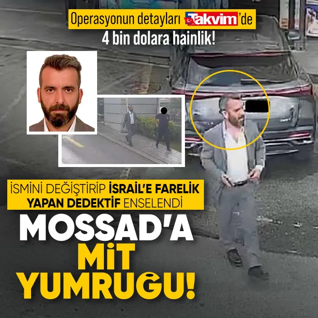 MİT’ten İsrail casusuna operasyon: MOSSAD’a çalışan dedektif Serkan Çiçek yakalandı