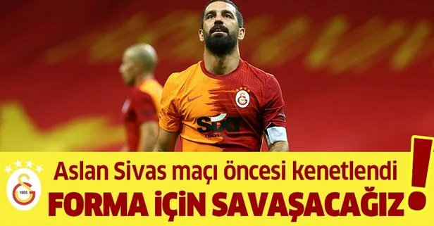 Galatasaray’da Arda Turan söz verdi! Formamız için savaşacağız