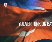 A Haber’den tüyleri diken diken eden Azerbaycan klibi: Yol ver Türk’ün bayrağına