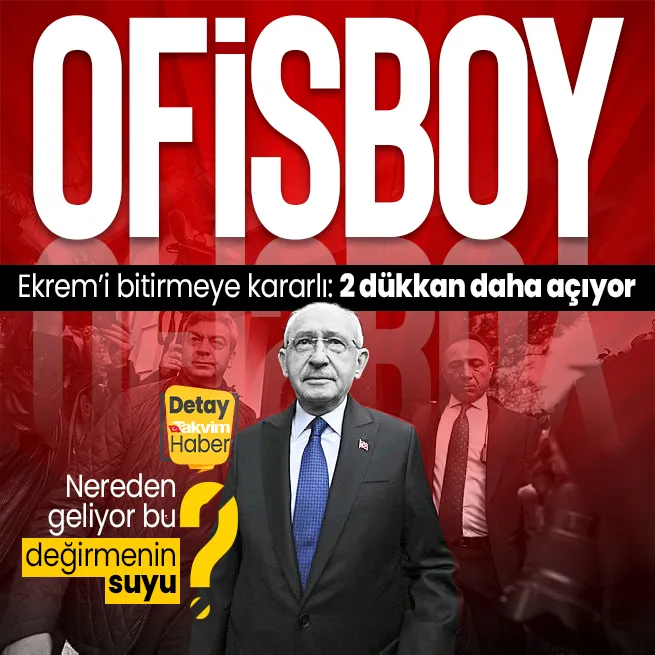Kemal Kılıçdaroğlu Ekrem İmamoğlunu bitirmeye kararlı! 2 ile daha ofis açıyor: Nereden geliyor bu değirmenin suyu?