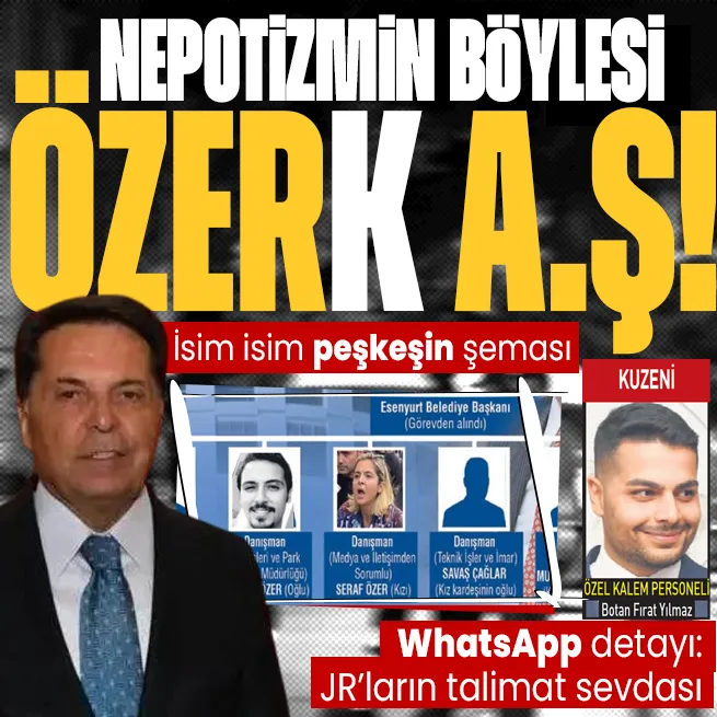 CHP/DEMli Ahmet Özerin nepotizm şeması! Belediyeyi akrabalarına peşkeş çekti: JR Özerler WhatsApptan talimat yağdırmış