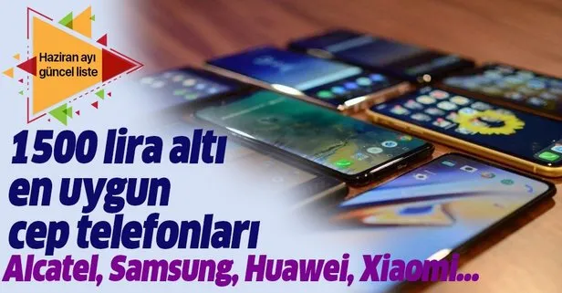 İşte 1500 TL altı akıllı telefonlar Samsung, Huawei, Xiaomi