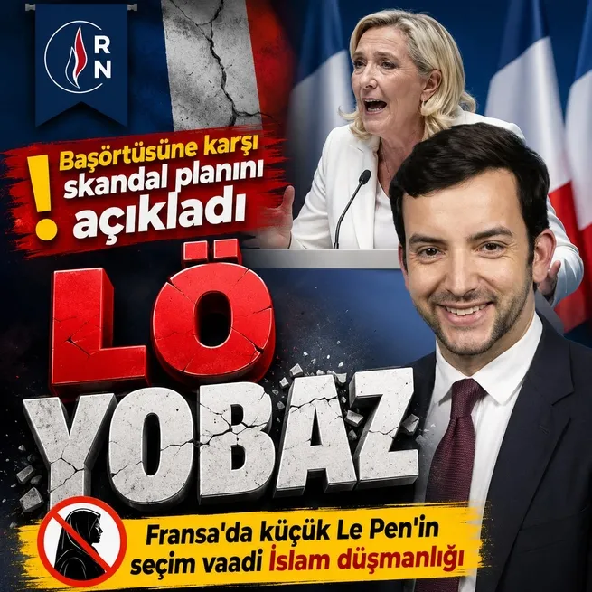 Fransada aşırı sağ RNden Müslüman kadınları hedef alan İslamofobik plan: Başörtüsüne para cezası