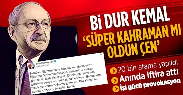Başkan Recep Tayyip Erdoğan 20 bin öğretmen atamasını gerçekleştirdi! Kılıçdaroğlu anında provokasyona başladı: ’Süper kahraman mı oldun çen’