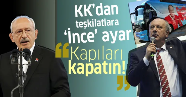 CHP'den parti teşkilatlarına "Muharrem İnce'ye ilgi yok" talimatı! Kapılar kapatıldı