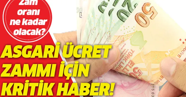 Asgari ücret ve AGİ zammı için kritik haber!