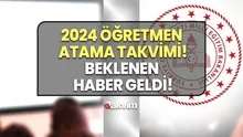 2024 MEB ÖĞRETMEN ATAMA TAKVİMİ! Öğretmen atama kontenjanları, branş dağılımı ve kadroları! Sınıf öğretmenliği, rehberlik, matematik, din kültürü...