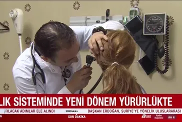 Sağlık sisteminde yeni dönem yürürlükte!