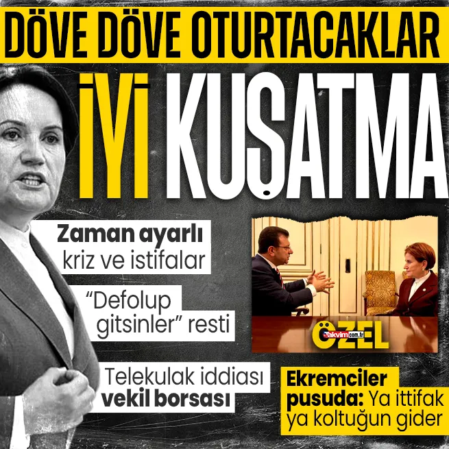 İYİ Partideki kötü kokunun deşifresi! Akşenere sistematik ittifak baskısı: Zaman ayarlı kriz ve üst düzey istifalar | Ekremciler ise pusuda