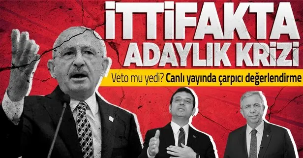 Millet İttifakı’nda adaylık krizi! CHP lideri Kemal Kılıçdaroğlu veto mu yedi? Ekrem İmamoğlu ve Mansur Yavaş...