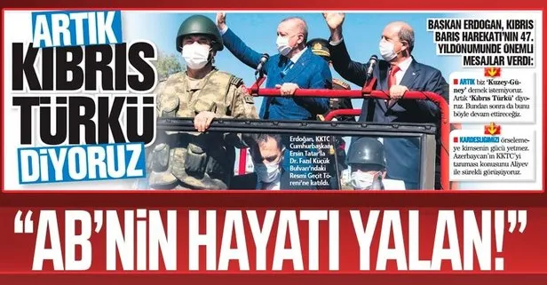 Başkan Recep Tayyip Erdoğan, AB’ye sert çıktı: Hayatınız yalan
