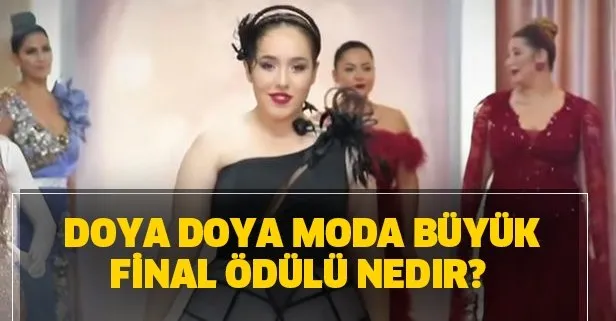 Doya Doya Moda büyük final ödülü nedir?