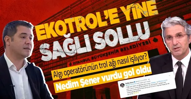 Nedim Şener, algı operatörü Murat Ongun’un trol ağını deşifre etti