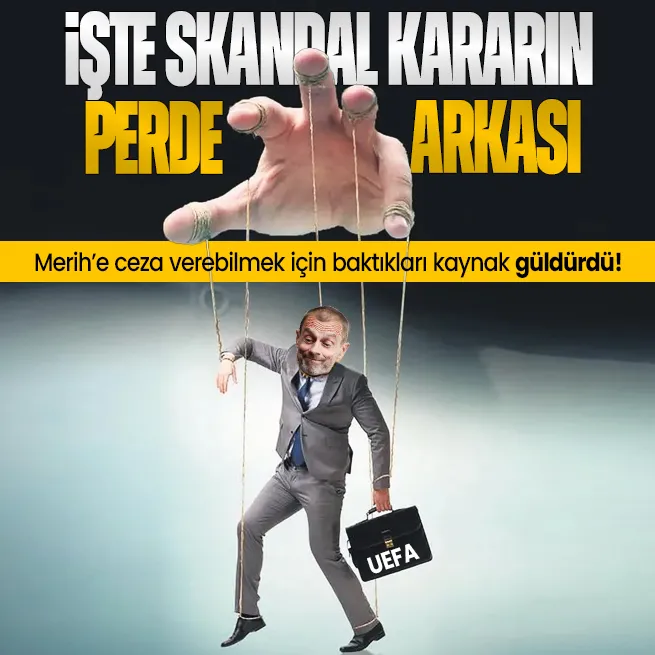 İşte UEFA skandalının perde arkası! Merih Demirala ceza vermek için baktıkları kaynak güldürdü