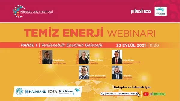 kuresel-umut-festivali-temiz-enerji-webinariyla-devam-ediyor-1632313093778.jpg Küresel Umut Festivali "Temiz Enerji" webinarı'yla devam ediyor-3
