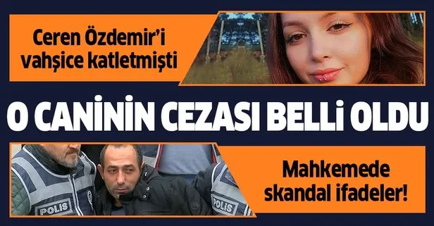 Son dakika: Ceren Özdemir’in katili Özgür Arduç’a ağırlaştırılmış müebbet cezası!
