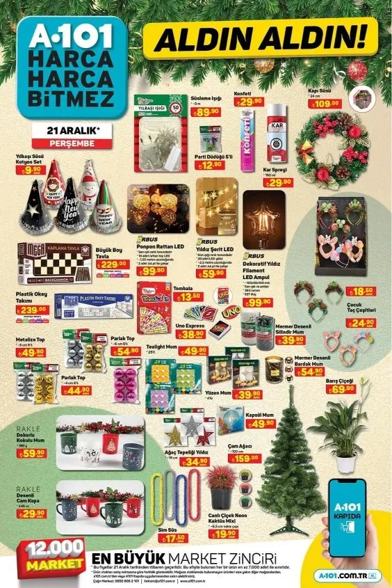 1702793189263.jpg Çam ağacı 159 TL, dondurulmuş bütün hindi 139 TL, konfeti + kar spreyi 29 TL, tombala, mum... A101 21 Aralık yılbaşı kataloğu yayımlandı!-14