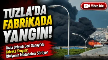 Tuzla’da Sanayi Sitesi’nde yangın