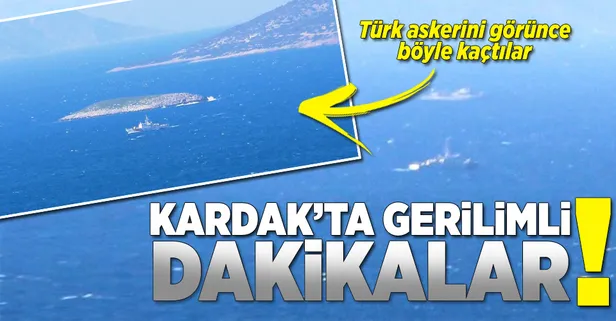 Kardak'ta gerilimli dakikalar