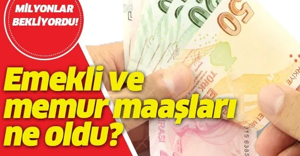 Emekli memur maaşı kaç para? 2020 yılı SSK SGK Bağkur emekli ve memur maaşları ne oldu