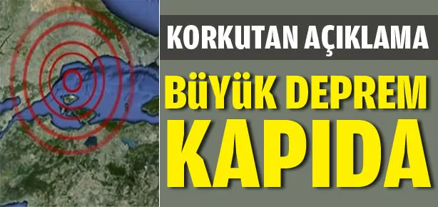 Depremin ardından ürküten açıklama