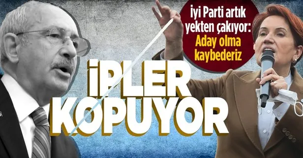 İyi Parti’den CHP Genel Başkanı Kemal Kılıçdaroğlu’na şok: Aday olma kaybederiz