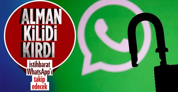 Alman istihbaratı WhatsApp'ı okuyacak!