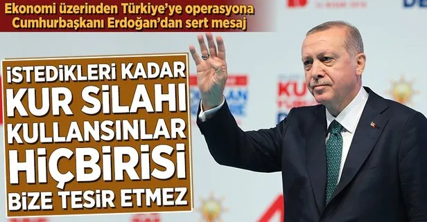 Erdoğan’dan sert kur mesajı