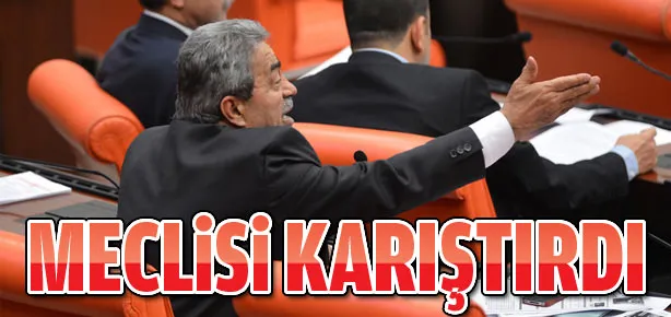 Meclis’i karıştırdı