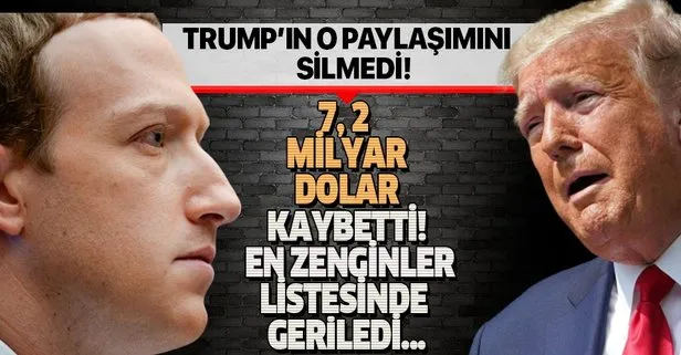 Trump’ın paylaşımını silmeyen Zuckerberg 7,2 milyar dolar kaybetti