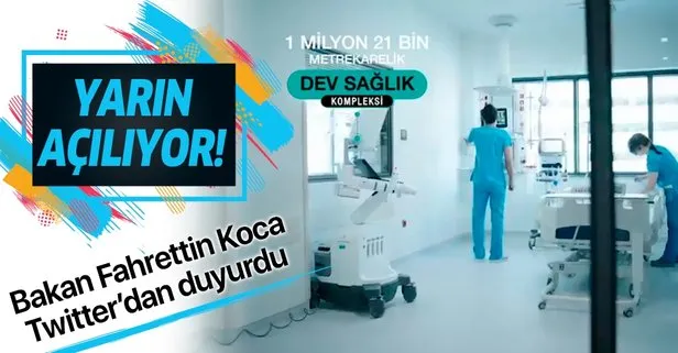 Son dakika: Sağlık Bakanı Fahrettin Koca: Başakşehir Çam ve Sakura Şehir Hastanesi yarın açılıyor