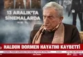SON DAKİKA... Haldun Dormen hayatını kaybetti!