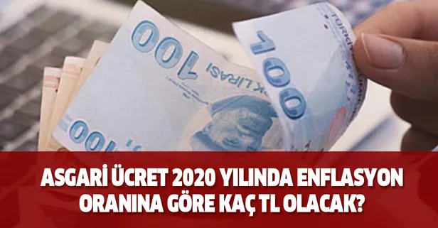 Brüt ve net asgari ücret zammı hesaplama! Asgari ücret 2020 yılında enflasyon oranına göre kaç TL olacak?