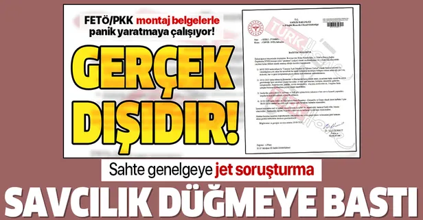 Son dakika: Sosyal medyada dolaşan sahte genelge ile ilgili savcılık harekete geçti