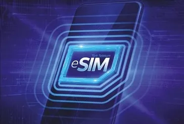 Fiziksel sim kart yerini eSIM’e bırakıyor