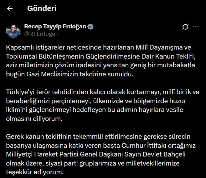 terorsuz-turkiye-yasasi-mecliste-baskan-erdogandan-hayirli-olsun-paylasimi-milli-birligimizi-percinleyecek-1785946518016.jpeg Terörsüz Türkiye Kanun Teklifi Meclis'te! Başkan Erdoğan'dan "hayırlı olsun" paylaşımı: Milli birliğimizi perçinleyecek-3