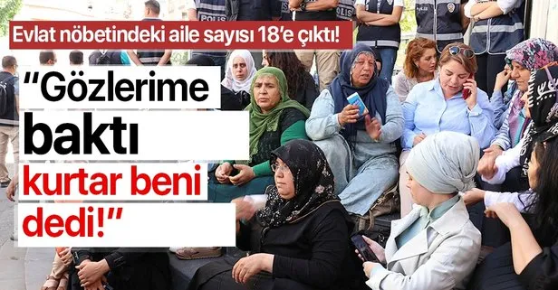 Evlat nöbetindeki acılı ailelerin sayısı 17'ye çıktı!