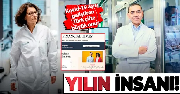 İnsanlık kazandı! Financial Times Prof. Uğur Şahin ile eşi Özlem Türeci’yi ‘yılın insanları’ seçti