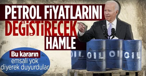 ABD’den tarihi petrol salınımı kararı