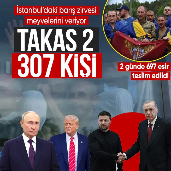 Ukrayna ile Rusya arasında bir takas daha! 307 esir teslim edildi