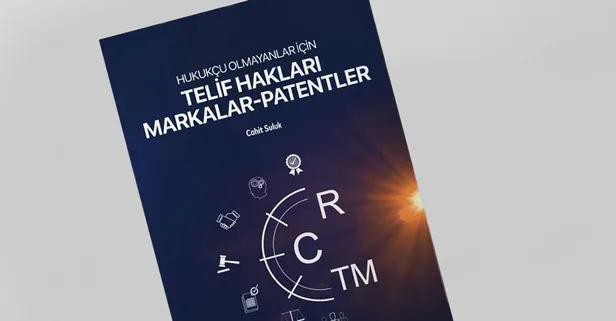 İstanbul Ticaret Odası'ndan yeni eser! Cahit Suluk kaleme aldı: Hukukçu Olmayanlar İçin Telif Hakları-Markalar-Patentler