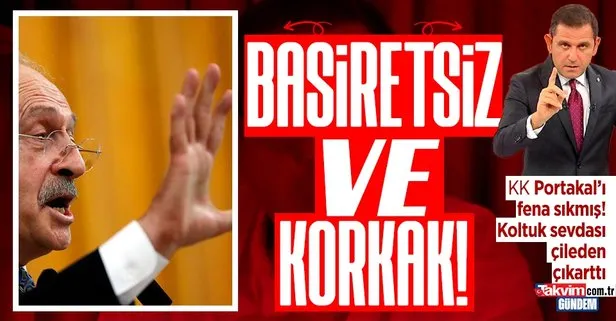 Seçim sonrası isyan ateşini yakan Fatih Portakal’dan Kemal Kılıçdaroğlu’na zehir zemberek sözler: Basiretsiz ve korkak!