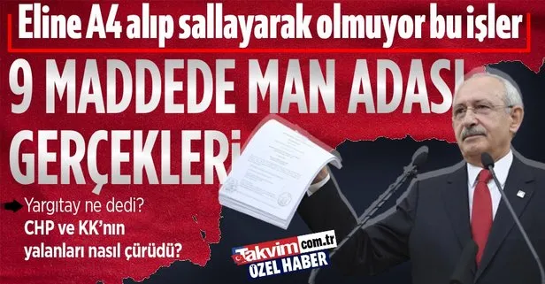 Kemal Kılıçdaroğlu’nun yalanları ve 9 maddede Man Adası davası gerçekleri! Tek tek çürütüldü